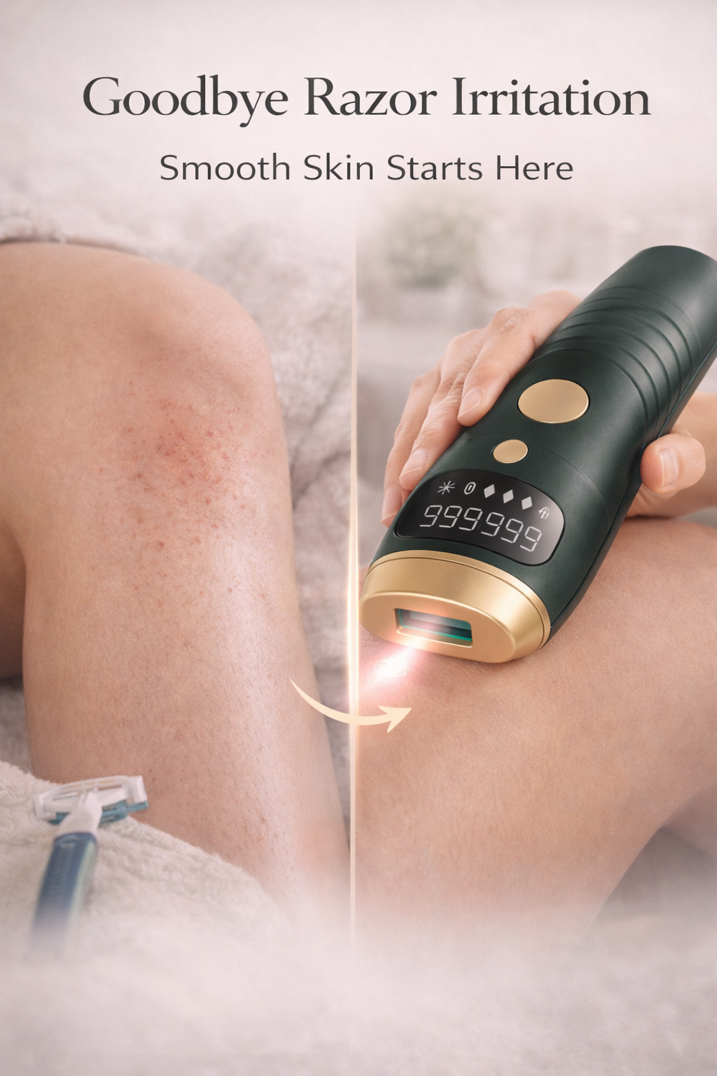 Electric skin care device being used on a leg with text 'Goodbye Razor Irritation, Smooth Skin Starts Here'.